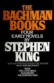 Cover of The Bachman Books (Long Walk / Rage / Roadwork / Running Man)
